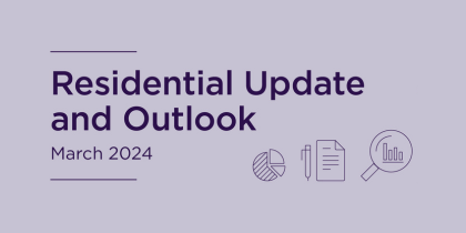 Residential Update and Outlook | March 2024