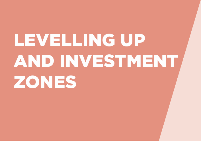 Levelling up and investment zones thumbnail