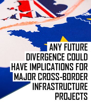 abstract image of Britain leaving EU with quote: any future divergence could have implications for major cross-border infrastructure projects